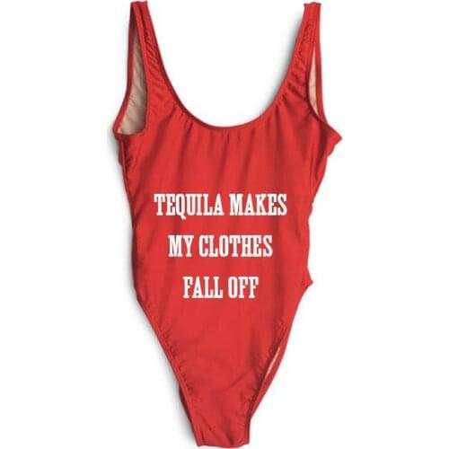 New arrival "TEQUILA MAKES MY CLOTHES FALL OFF "women bodysuit sexy bathing suit one piece suit high cut beachwear swimwear