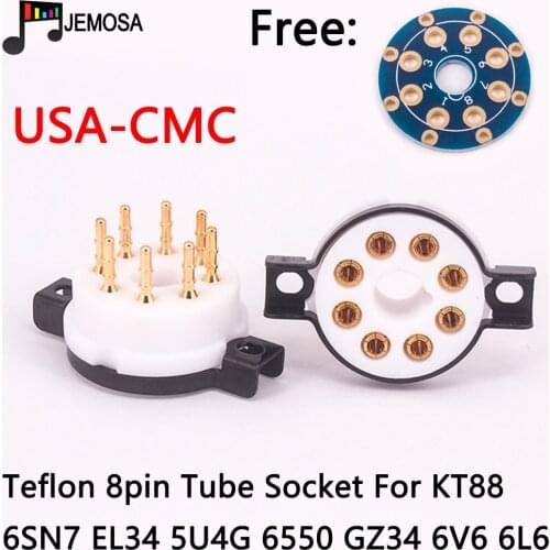 CMC PTFE 8pin Tube Socket Gold Plated For KT88 EL34 5AR4 6L6 6CA7 6SL7 6SN7 Vacuum Tube HIFI Audio Vintage Amplifier