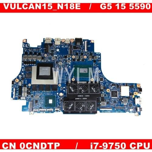 CN 0CNDTP VULCAN15_N18E i7-9750CPU N18E-G1-KD-A1 Mainboard For DELL G5 15 5590 0CNDTP Laptop motherboard 100% Tested