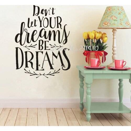 Don't let your dreams be dreams quote wall decal vinyl wall lettering sticker home decor removable vinilos parede Mural A707