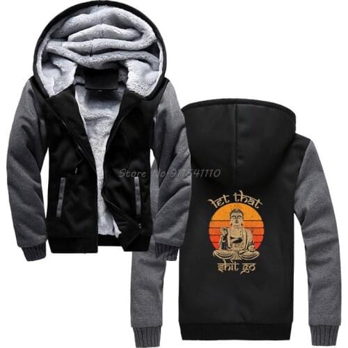 Buddha Statue Graphic Painting Funny Let That Shit Essential Hoodie Men Winter Thicken Hooded Hoodies Sweatshirt Streetwear