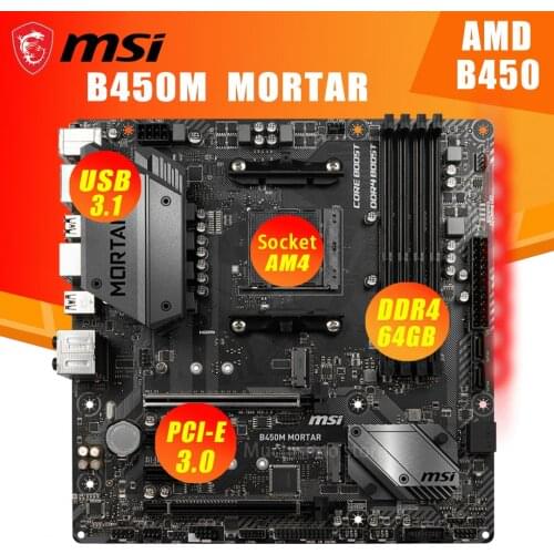 MSI B450M MORTAR Motherboard Socket AM4 DDR4 64GB PCI-E 3.0 SATA III M2 Display Port USB 3.1 Desktop Used