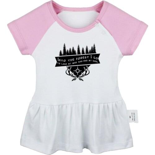 Into the Forest I Go, To Lose My Mind And Find My Soul Design Newborn Baby Girls Dresses Toddler Infant Cotton Clothes