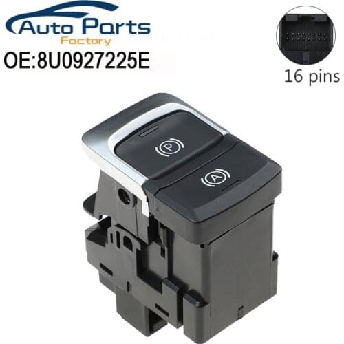 New LHD Parking Brake Switch Button For Audi Q3 2012-2018 8U0927225E