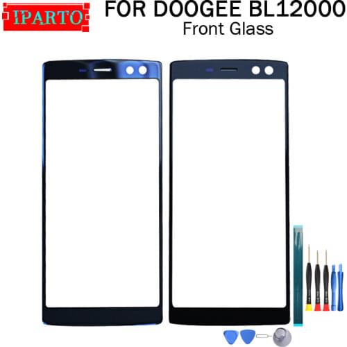 For DOOGEE BL12000 Front Glass Screen Lens 100% New Front Touch Screen Glass Outer Lens for DOOGEE BL12000 +Tools
