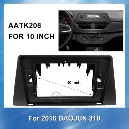 10 Inch 2 din Car Radio Fascia frame for 2016 Baojun 310 car DVD player gps navigation Panel Dash Kit Installation Frame