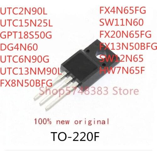 10PCS UTC2N90L UTC15N25L GPT18S50G DG4N60 UTC6N90G UTC13NM90L FX8N50BFG FX4N65FG SW11N60 FX20N65FG FX13N50BFG SW12N65 HW7N65F
