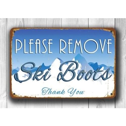 Quita las botas de esquí, señal de estaño, elimina el letrero, Estilo Vintage
