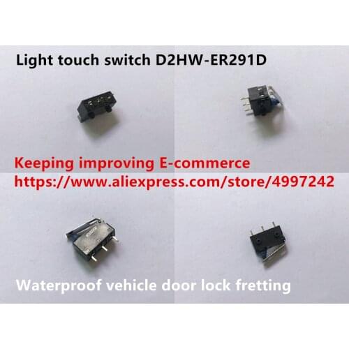 Original new 100% light touch switch D2HW-ER291D waterproof vehicle door lock fretting
