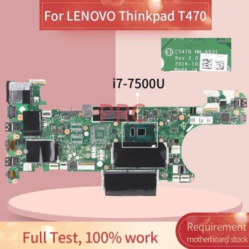 For LENOVO Thinkpad T470 i7-7500U Notebook Mainboard NM-A931 SR2ZV DDR4 Laptop motherboard