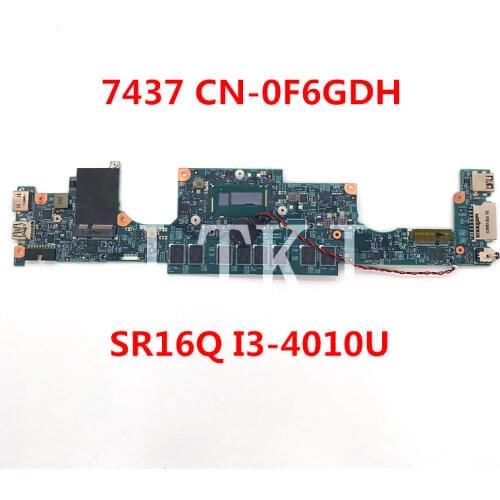 High quality For Inspiron 7437 Laptop motherboard CN-0F6GDH 0F6GDH F6GDH 12310-1 With SR16Q I3-4010U CPU 100% full Tested