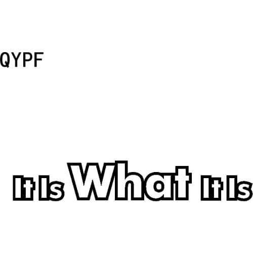 QYPF 16.5CM*2.7CM Personality Vinyl Accessories It Is What It Is Retro-reflective Car Sticker Decal C15-2869