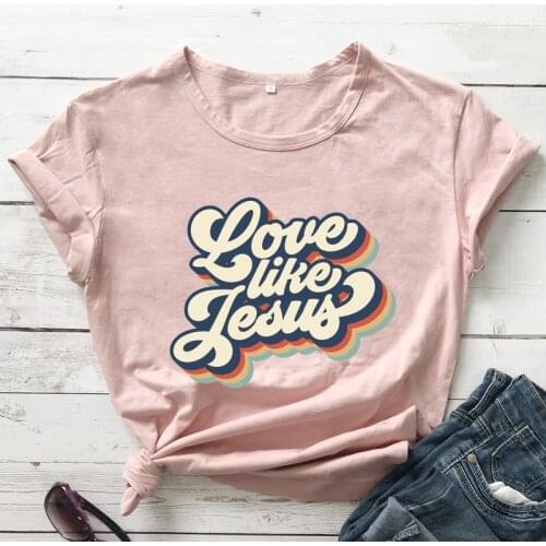 Retro Love Like Jesus Colored Print T-shirt Vintage Women Graphic Christian Tshirt Jesus Faith Inspirational Bible Tee Top