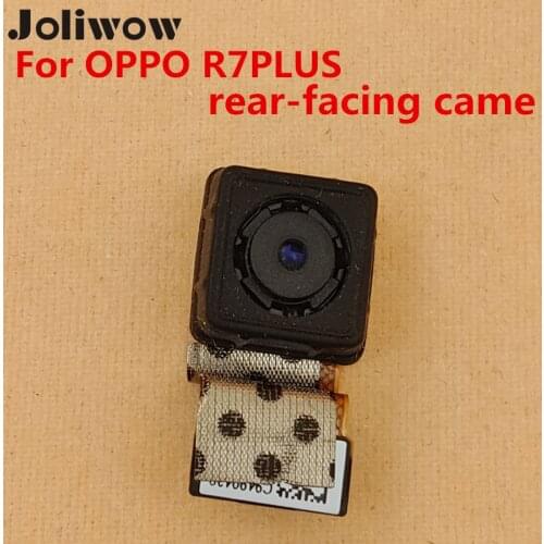 Back rear-facing camera For OPPO R7 PLUS camera 13 million pixels
