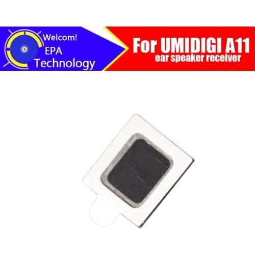 6.53 inch UMIDIGI A11 Earpiece 100% New Original Front Ear speaker receiver Repair Accessories for UMIDIGI A11 Mobile Phone