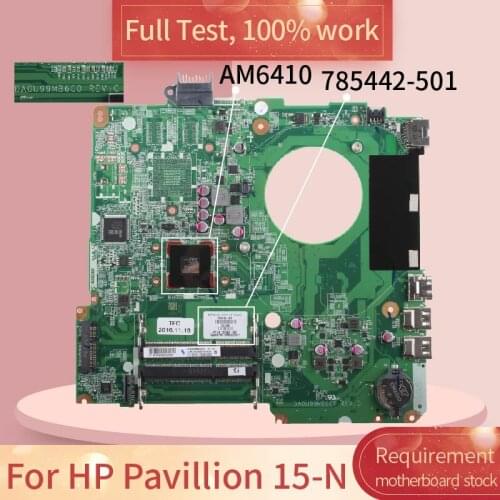 For HP Pavillion 15-N DA0U99MB6C0 785442-501 AM6410 DDR3 Notebook motherboard Mainboard full test 100% work