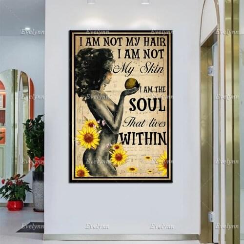 I Am Not My Hair I Am Not My Skin I Am The Soul That LivesWithin Poster,African American Print, Black Pride Wall Art,Home Decor