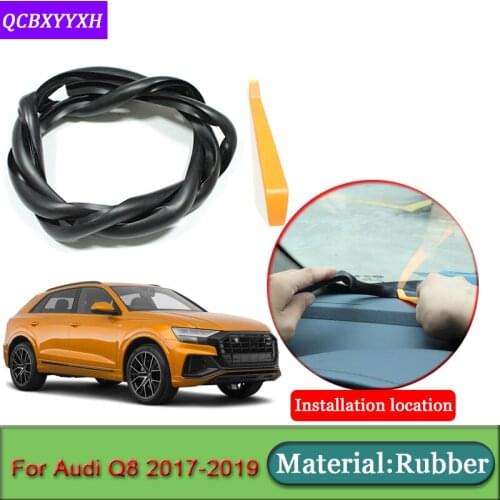 Car-styling For Audi Q8 2017-2019 Rubber Anti-Noise Soundproof Dustproof Car Dashboard Windshield Sealing Strips Car Accessories