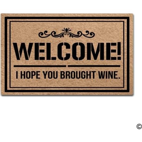 Doormat Entrance Floor Mat Welcome! I Hope You Brought Wine Funny Door Mat Indoor Outdoor Decorative Doormat Top