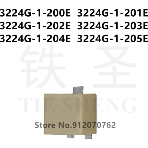 10PCS/LOT 3224G-1-200E 3224G-1-201E 3224G-1-202E 3224G-1-203E 3224G-1-204E 3224G-1-205E 3224G-1 20R 200R 2K 20K 200K 2M