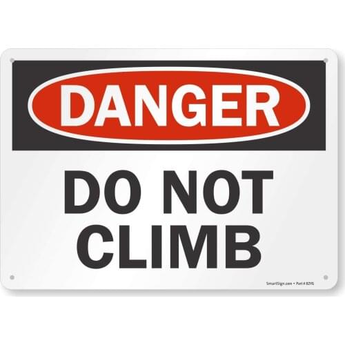 S638AL Danger Do Not Climb Sign By |8" x 12" Aluminum