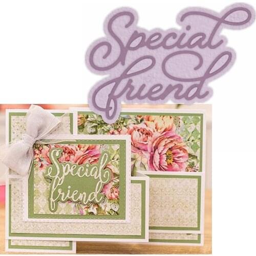 Special Friend Metal Cutting Dies Stencils Special Friend Phrase Die Cuts For Card Making DIY Decoration Crafts Cards