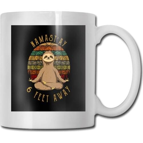 Yoga Sloth Namast'Ay 6 Feet Away Vintage Discount On Sale Geek Plus Size Winter Solid Color Summer Style Loose Mug Cup