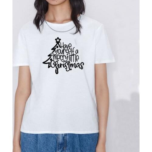 Have Yourself A Merry Little Christmas T shirt Women Printed Short Sleeve Cotton Tshirt Women Black White Tee Shirt Femme Top