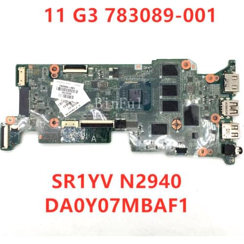 High quality For HP Chromebook 11 G3 Laptop motherboard 783089-001 DA0Y07MBAF1 With SR1YV N2940 CPU full Tested