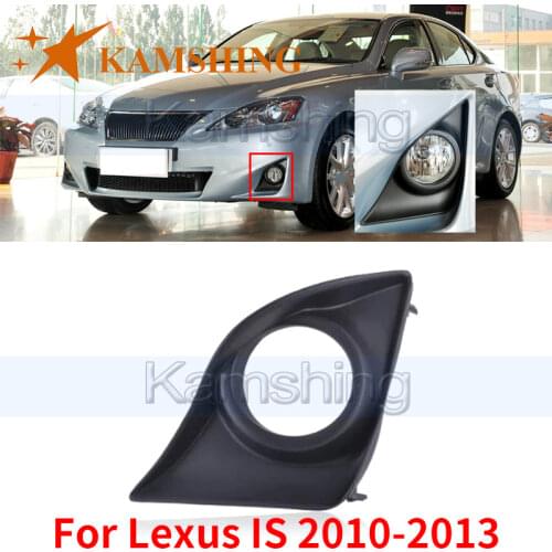 Kamshing For Lexus IS250 IS300 IS350 2010-2013 Front Bumper Fog Light Hood Trim Cover Foglight Frame Fog Lamp Garnish Frame