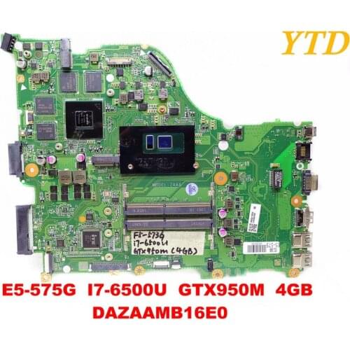Original for ACER E5-575 laptop motherboard E5-575G I7-6500U GTX950M 4GB DAZAAMB16E0 tested good free shipping