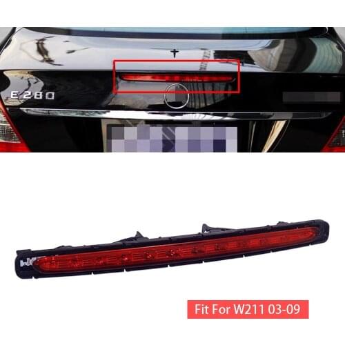 Car Rear Stop Tail Lamp Third Height Level Brake Light 3RD 2118201556 Fit for Mercedes Benz E-Class W211 2003-2007 2008 2009