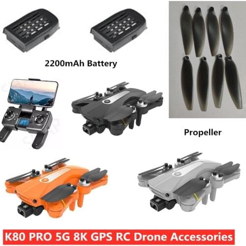 K80PRO K80 PRO 5G 8K GPS RC Drone Spare Parts 2200MAH Battery For K80 PRO RC Drone Accessories K80 PRO Blades K80 PRO Battery