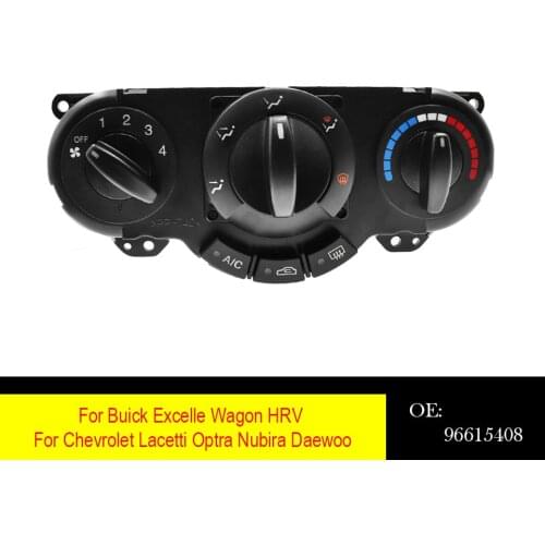 AC Heater Panel Climate Control Switch Assy 96615408 For Buick Excelle Wagon HRV Chevrolet Lacetti Optra Nubira Daewoo 2003-2012