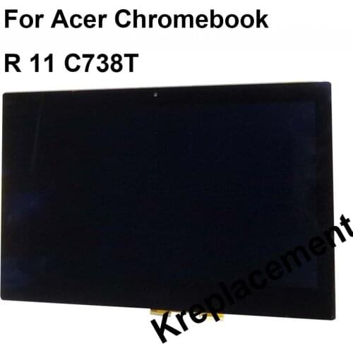 For Acer Chromebook R 11 C738T-C60Q C738T-C2EJ 11.6" LED LCD Touch Screen Assembly with Frame HD 1366 x 768
