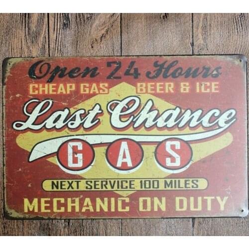 High Quality Metal Tin Sign Last Chance Gas 24 Hours Bar Pub Vintage Retro Poster Cafe Wall Art
