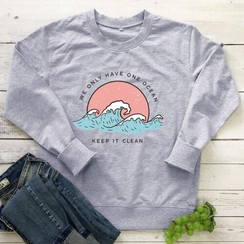 We Only Have One Ocean Colored Print Sweatshirt Cute Women Long Sleeve Ethical Pullovers Funny 90s Graphic Beach Sweatshirts