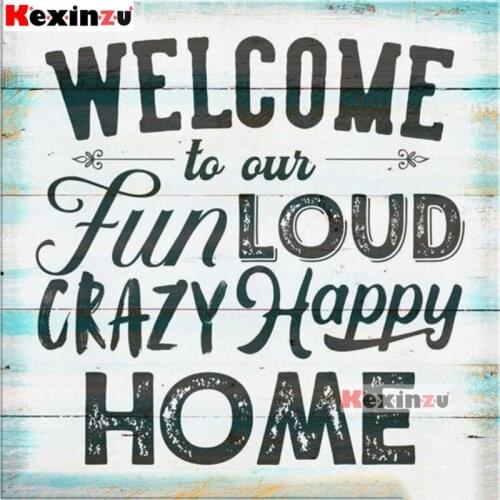 KEXINZU Full SquareRound Drill 5D DIY Diamond Painting Welcome Home 3D Diamond Embroidery Cross Stitch Home Decor K4721