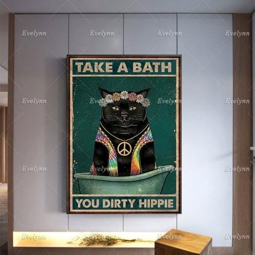 Take A Bath You Dirty Hippie Poster, Cat Poster,Print Wall Art, Cat Lover Gift,Wall Decoration,Bathroom Canvas Unique Gift