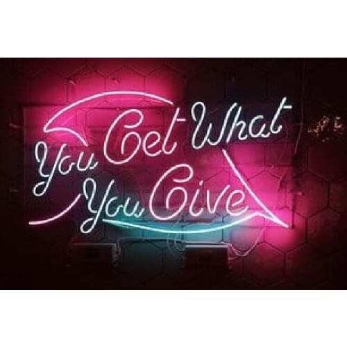 Neon Sign You get what you give neon sign Beer Bar Pub Handcrafted love Neon Sign Custom Light Bulbs Display neon signs for home