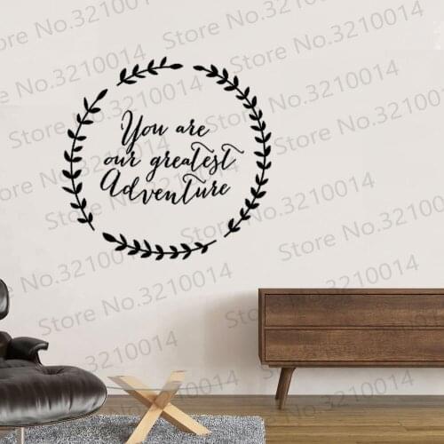 Wall decal of You are our greatest adventure wallpaper Nursery Typography Removable Art wall sticke PW474