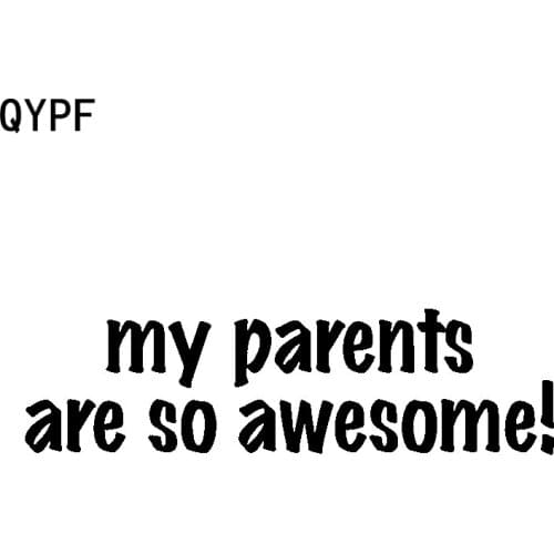 QYPF 17CM*4.6CM Fashion My Parents Are So Awesome Vinyl Car Sticker Decal Black Silver Accessories C15-2283