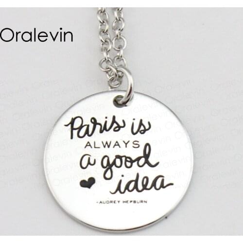 PARIS IS ALWAYS A GOOD IDEA Pendant Charms Necklace Gift Jewelry 10Pcs/Lot #LN449