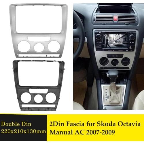 Double Din Car Fascia for SKODA Octavia Manual AC 2007-2009 Stereo Radio Facia DVD Frame Panel Dash Mount Kit Adapter Trim Bezel