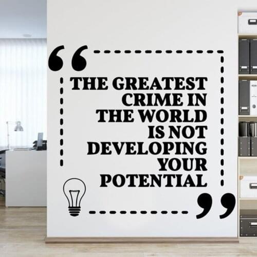 The Greatest Crime In The World Is Not Developing Your Potentiak Wall Sticker Philosophy of Life Removable Murals YT2698