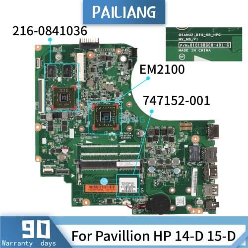 PAILIANG Laptop motherboard For Pavillion HP 14-D 15-D Mainboard 747152-001 01019BG00 EM2100 216-0841036 tesed DDR3
