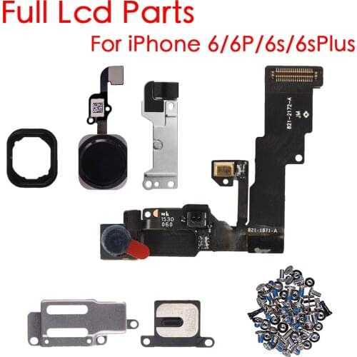 Complete LCD Parts for iPhone 6 6P 6s 6s Plus Front Camera Home Button Flex Cable With Earpiece Full Screws Metal Bracket