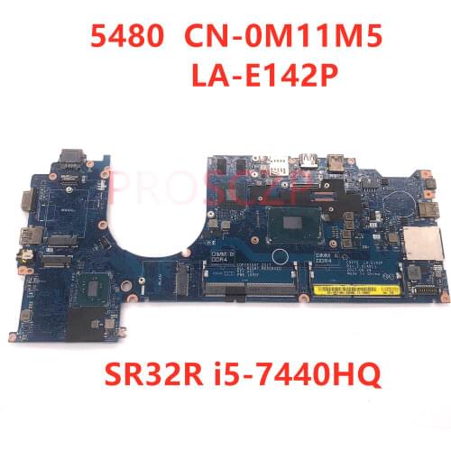 For DELL 5480 CN-0M11M5 0M11M5 M11M5 Laptop Motherboard LA-E142P with SR32R I5-7440HQ CPU 100%fully tested