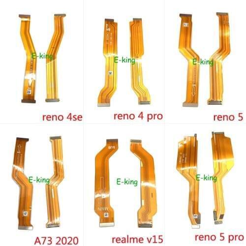 Mainboard Flex For OPPO Reno 2 3 4 4se 5 7 Pro Realme V15 A73 2020 5G Main Board Motherboard Connector LCD Flex Cable
