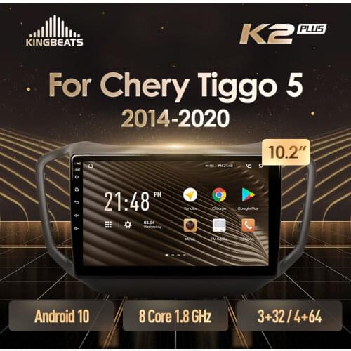 KingBeats Android 10 Octa-Core head unit HU 4G in Dash Car Radio Multimedia Video Player Navigation GPS For Chery Tiggo 5 2014 - 2020 no dvd 2 din Double Din Android Car Stereo 2din